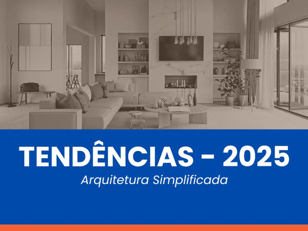 Tendências de Design para Casa em 2025