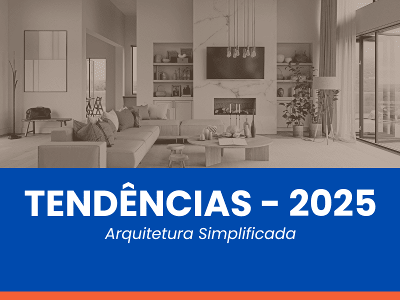 Tendências de Design para Casa - 2025